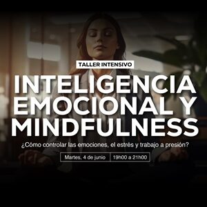 INTELIGENCIA EMOCIONAL Y MINDFULNESS