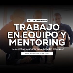 TRABAJO EN EQUIPO Y MENTORING